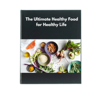 Food for Your Healthy Life - Ultimate E-book
